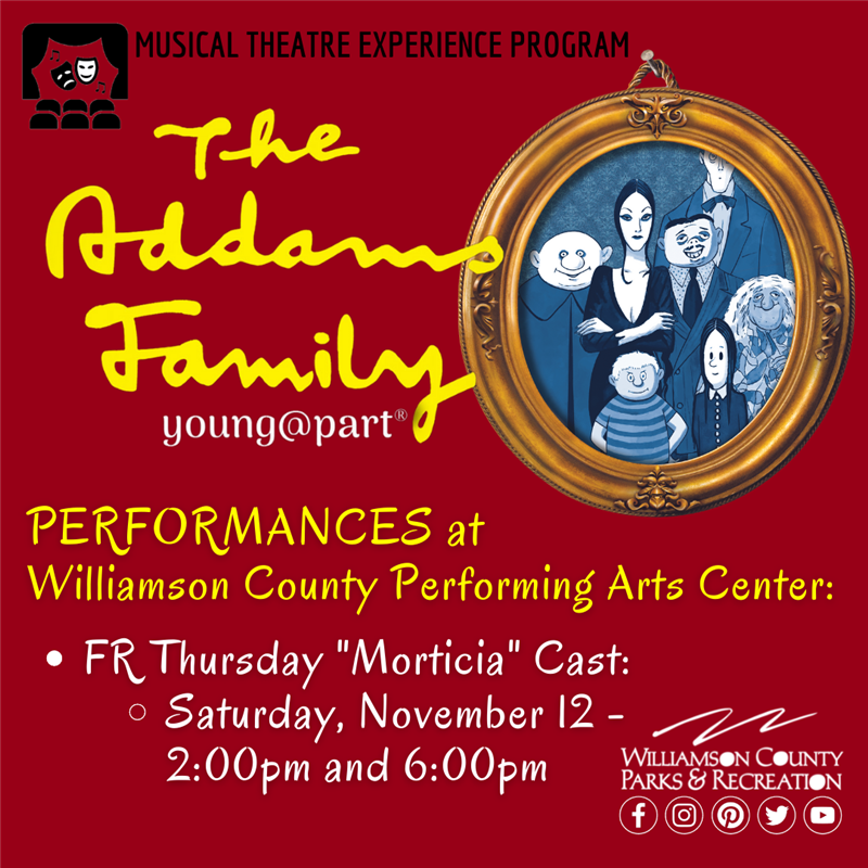 Get Information and buy tickets to The Addams Family - "Morticia Cast" presented by Musical Theatre Experience Program Franklin Thursday Class on wcpactn.com