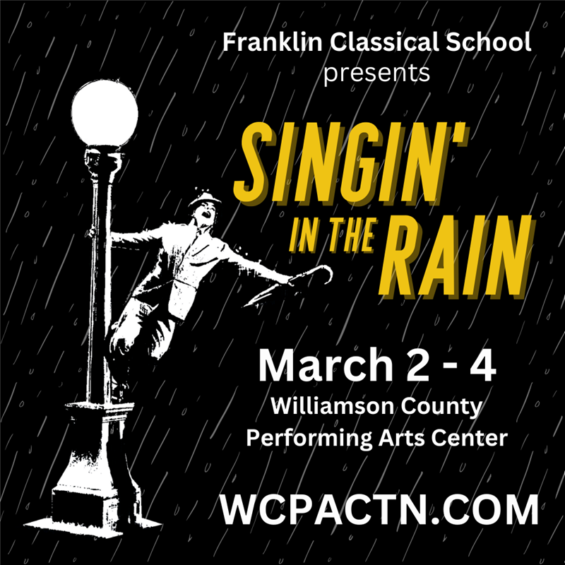 Get Information and buy tickets to Franklin Classical School presents Singing in the Rain  on wcpactn.com