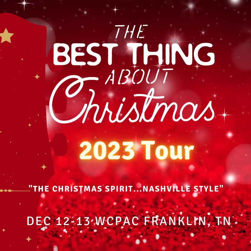 Get Information and buy tickets to The Best Thing About Christmas  on wcpactn com