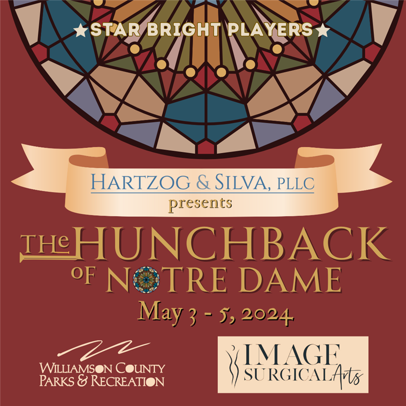Hartzog & Silva PLLC presents the Star Bright Players' The Hunchback of Notre Dame