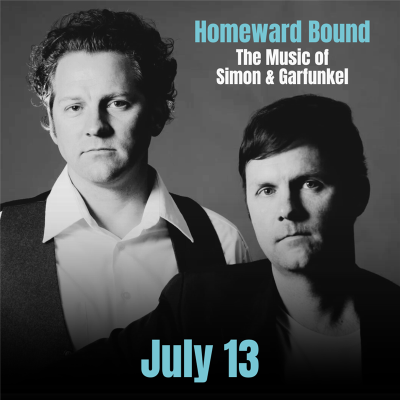 Get Information and buy tickets to Homeward Bound: The Music of Simon & Garfunkel  on wcpactn com