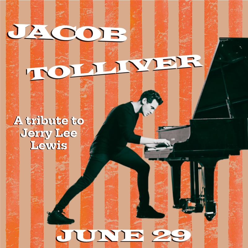Get Information and buy tickets to Jacob Tolliver: A Tribute to Jerry Lee Lewis  on wcpactn com