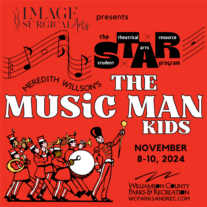 The STAR Program and Image Surgical Arts present Meredith Wilson's The Music Man Kids