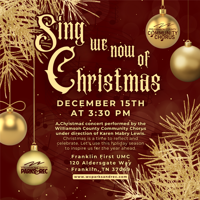 Get Information and buy tickets to Williamson County Community Chorus Sing We Now of Christmas on wcpactn com