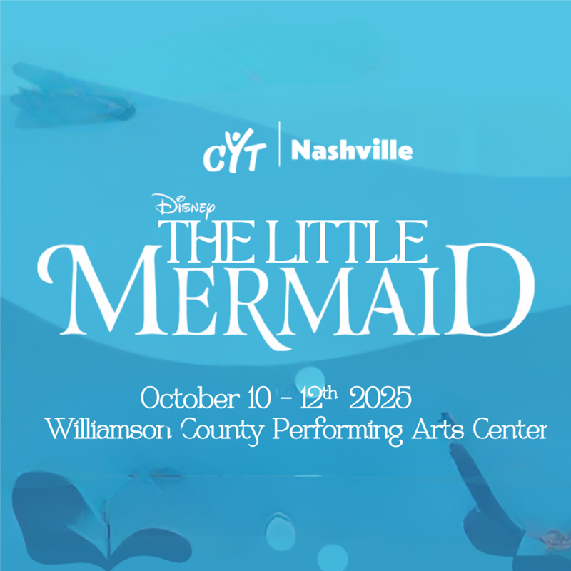 CYT Nashville Presents Disney's The Little Mermaid