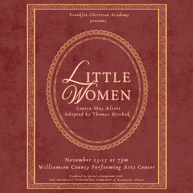 Franklin Christian Academy Presents Little Women