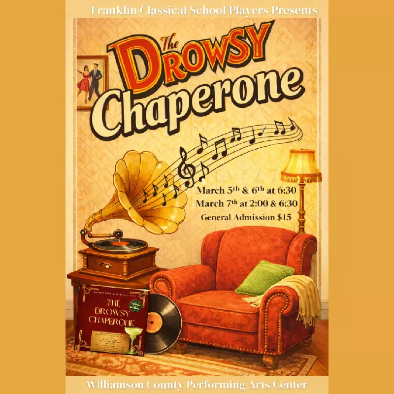 Get Information and buy tickets to Franklin Classical School Presents The Drowsy Chaperone  on wcpactn com