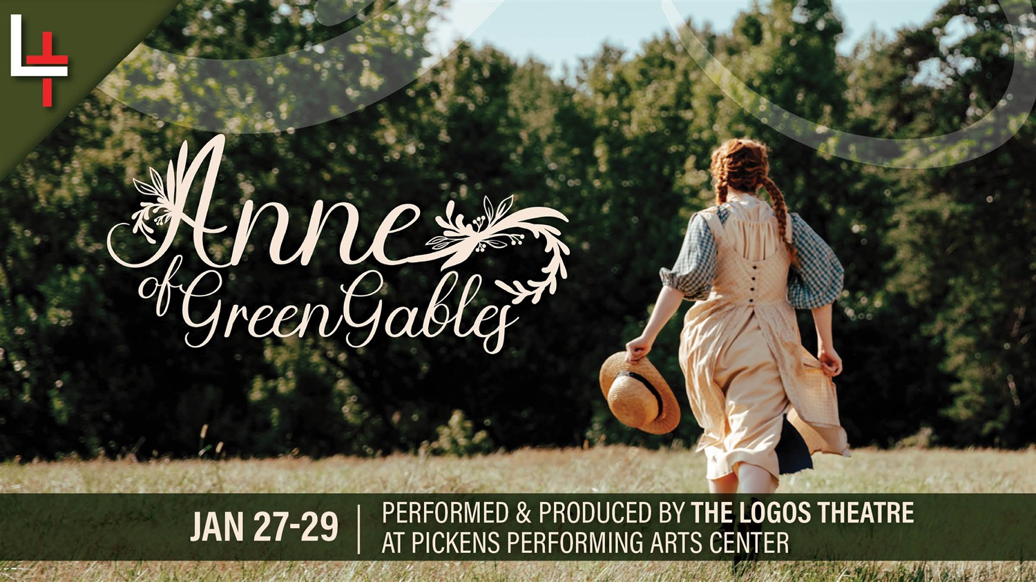 Anne of Green Gables A Logos Theatre Production on Jan 31, 00:00@Pickens County Performing Arts Center - Buy tickets and Get information on Take Part Tickets takepartickets.com