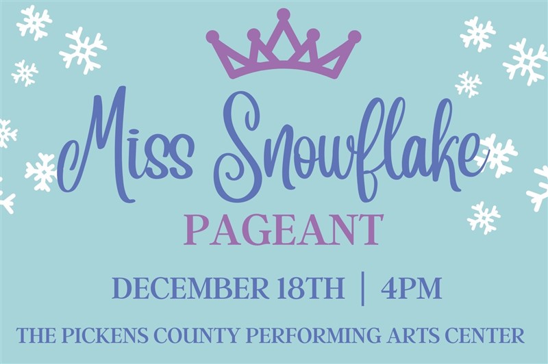 Miss Snowflake Pageant Dec. 18th!