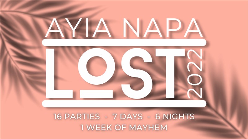 AYIA NAPA LOST 2022