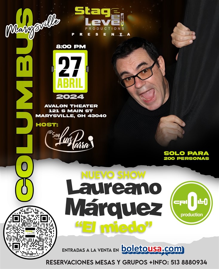 Obtener información y comprar entradas para LAUREANO MARQUEZ "EL MIEDO" en Columbus!!! por primera vez ... en stagelevel net.