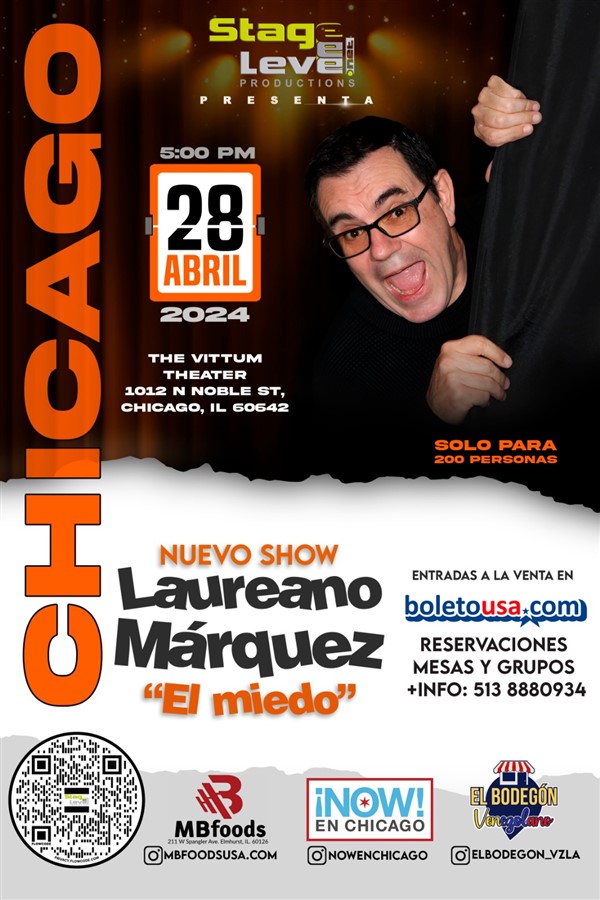 Get Information and buy tickets to LAUREANO MARQUEZ "EL MIEDO" en Chicago!!! Luego de 5 años ... on stagelevel net