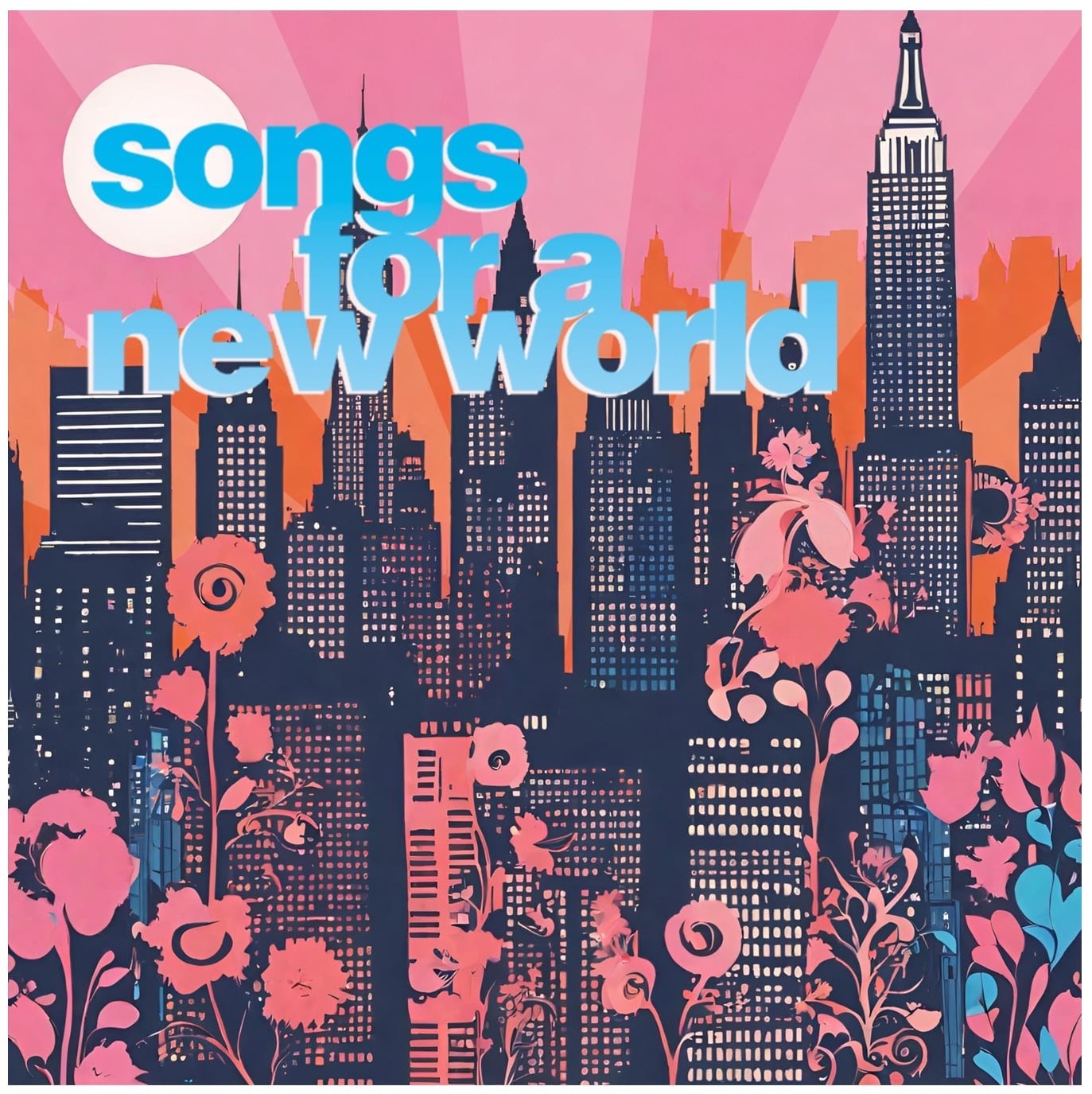 Songs for a New World - Sat Jan 25 image