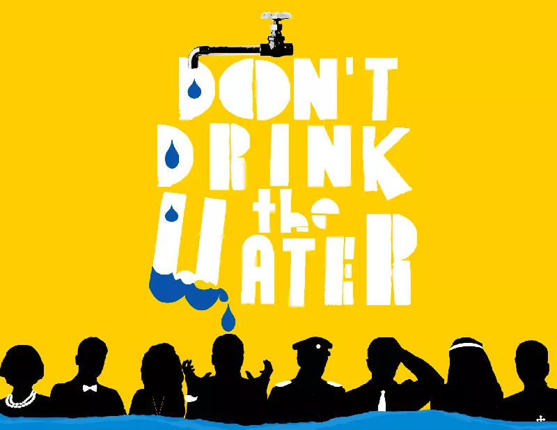 Don't Drink the Water - Fri Feb 19