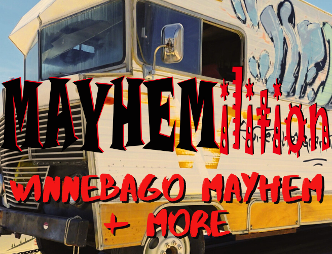 MAYHEMilition - FRIDAY - Winnebago MAYHEM image