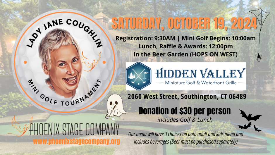 Obtenez des informations et achetez des billets pourLady Jane Coughlin Mini-Golf Tournament 13th annual mini-golf tournament fundraiser on oct. 19, 10:00 @Phoenix Stage Company