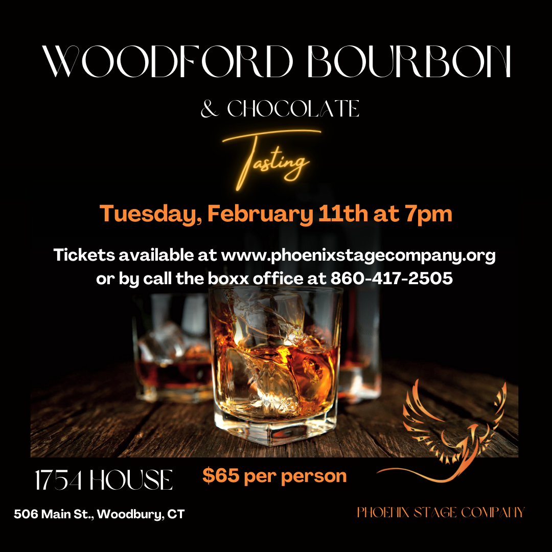 Get information & buy tickets to WOODFORD BOURBON TASTING at the 1754 House in Woodbury CT on Feb 11, 19:00 @Phoenix Stage Company | Phoenix Stage Company