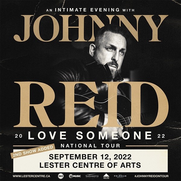 Get Information and buy tickets to An Intimate Evening with Johnny Reid Love Someone Tour  |  www.johnnyreid.com on Lester Centre of the Arts