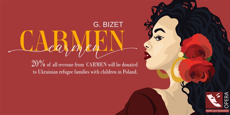 Get Information and buy tickets to Opera "Carmen" - Oct 21, 2022 Thank you for your support! on Pacific Lyric Association