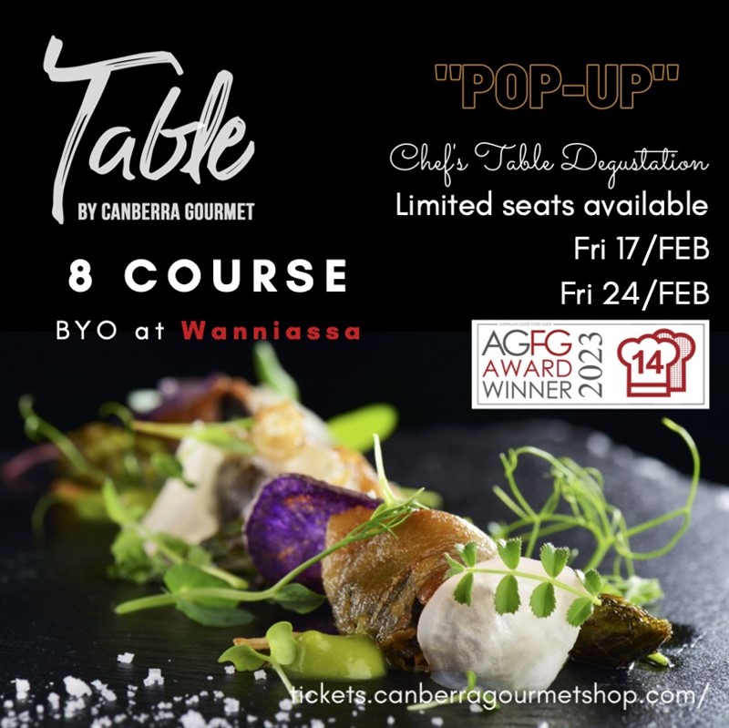 Get Information and buy tickets to Table Degustation Wanniassa (17th & 24th) of February only BYO at 8 course Chef