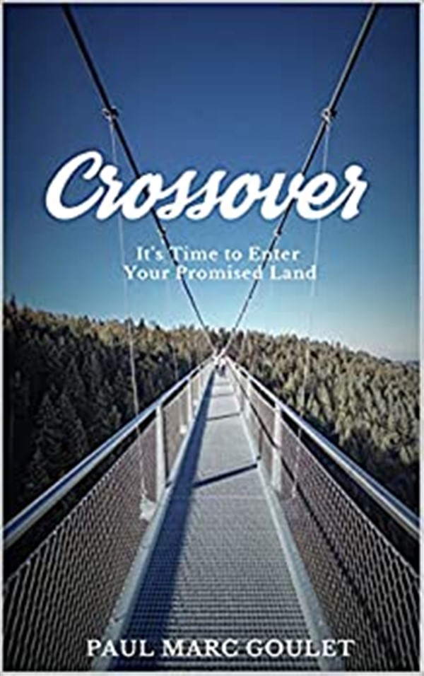 Crossover: It's Time to Enter Your Promised Land
