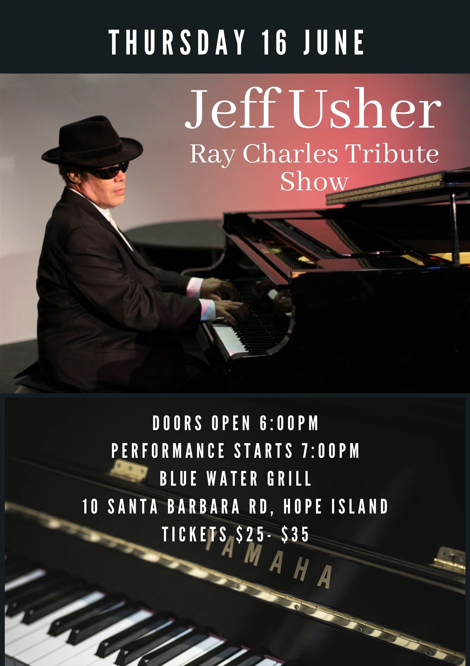 Jeff Usher Ray Charles Tribute Show on Jun 16, 18:00@Hope Island Jazz - Blue Water Grill - Buy tickets and Get information on  