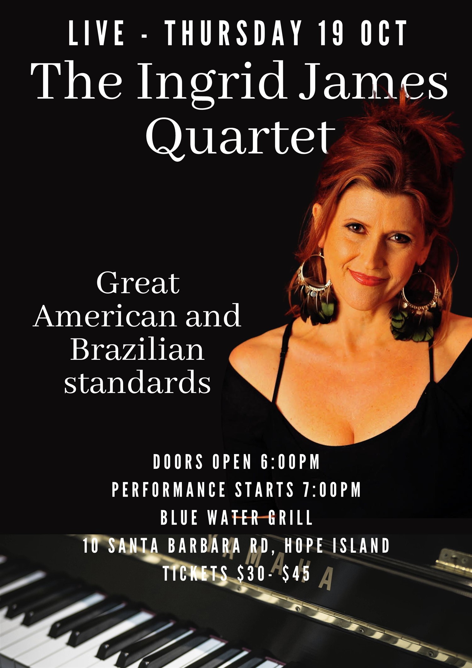 The Ingrid James Quartet Great American and Brazilian standards on Oct 19, 18:00@Hope Island Jazz - Blue Water Grill - Buy tickets and Get information on Hope Island Jazz hopeislandjazz.com.au