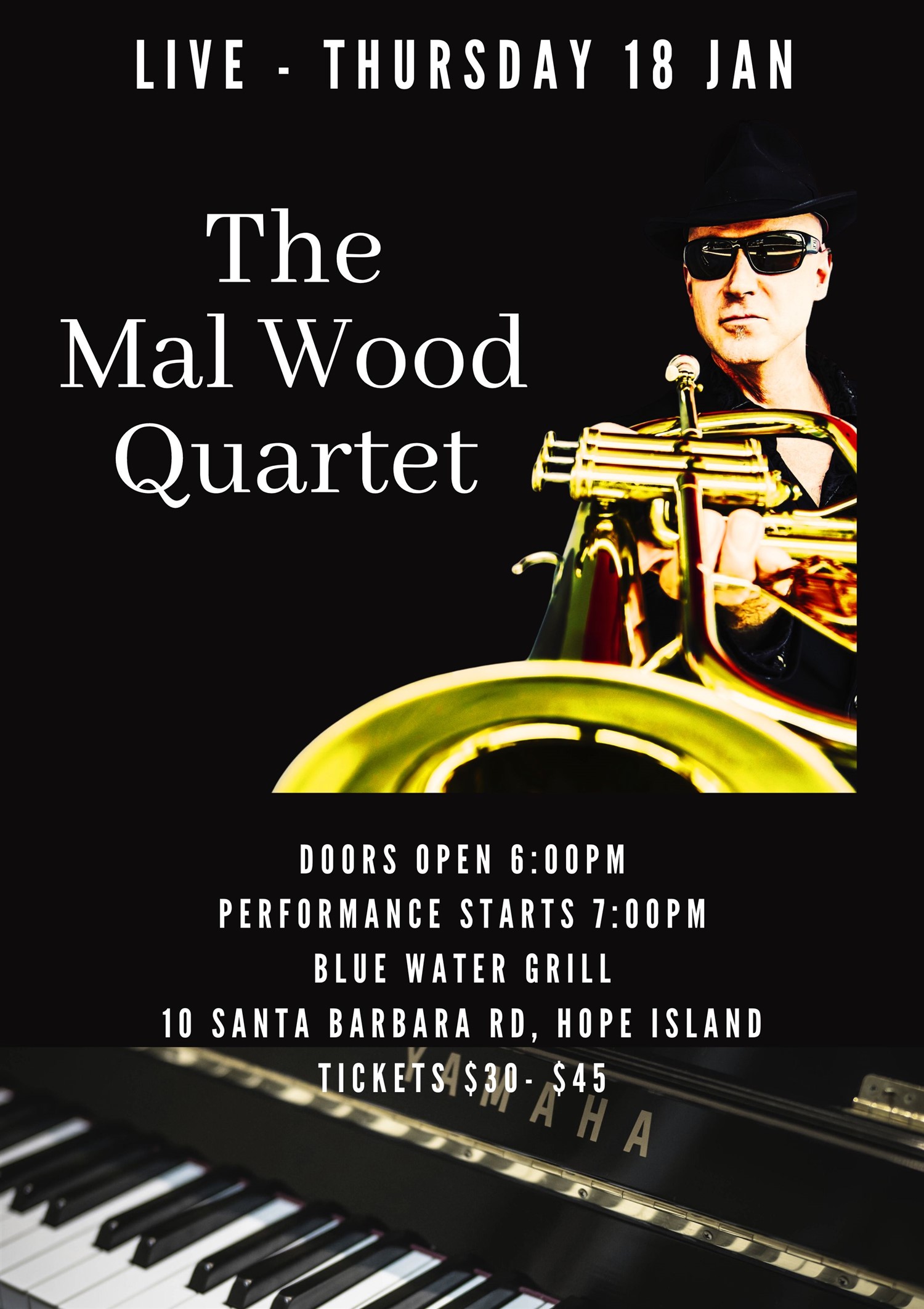 The Mal Wood Quartet  on Jan 18, 18:00@Hope Island Jazz - Blue Water Grill - Buy tickets and Get information on Hope Island Jazz hopeislandjazz.com.au