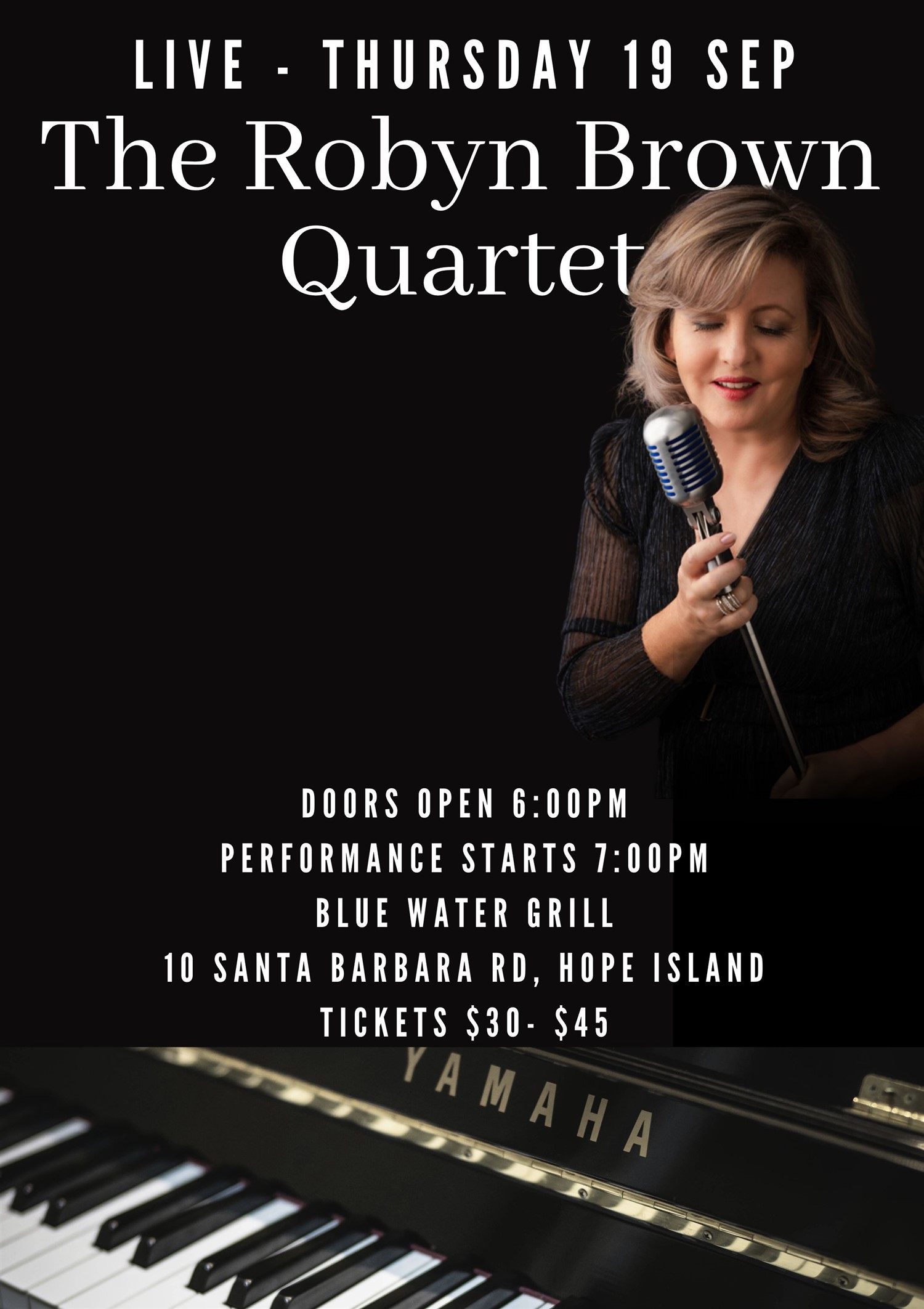 The Robyn Brown Quartet  on Sep 19, 18:00@Hope Island Jazz - Blue Water Grill - Buy tickets and Get information on Hope Island Jazz hopeislandjazz.com.au
