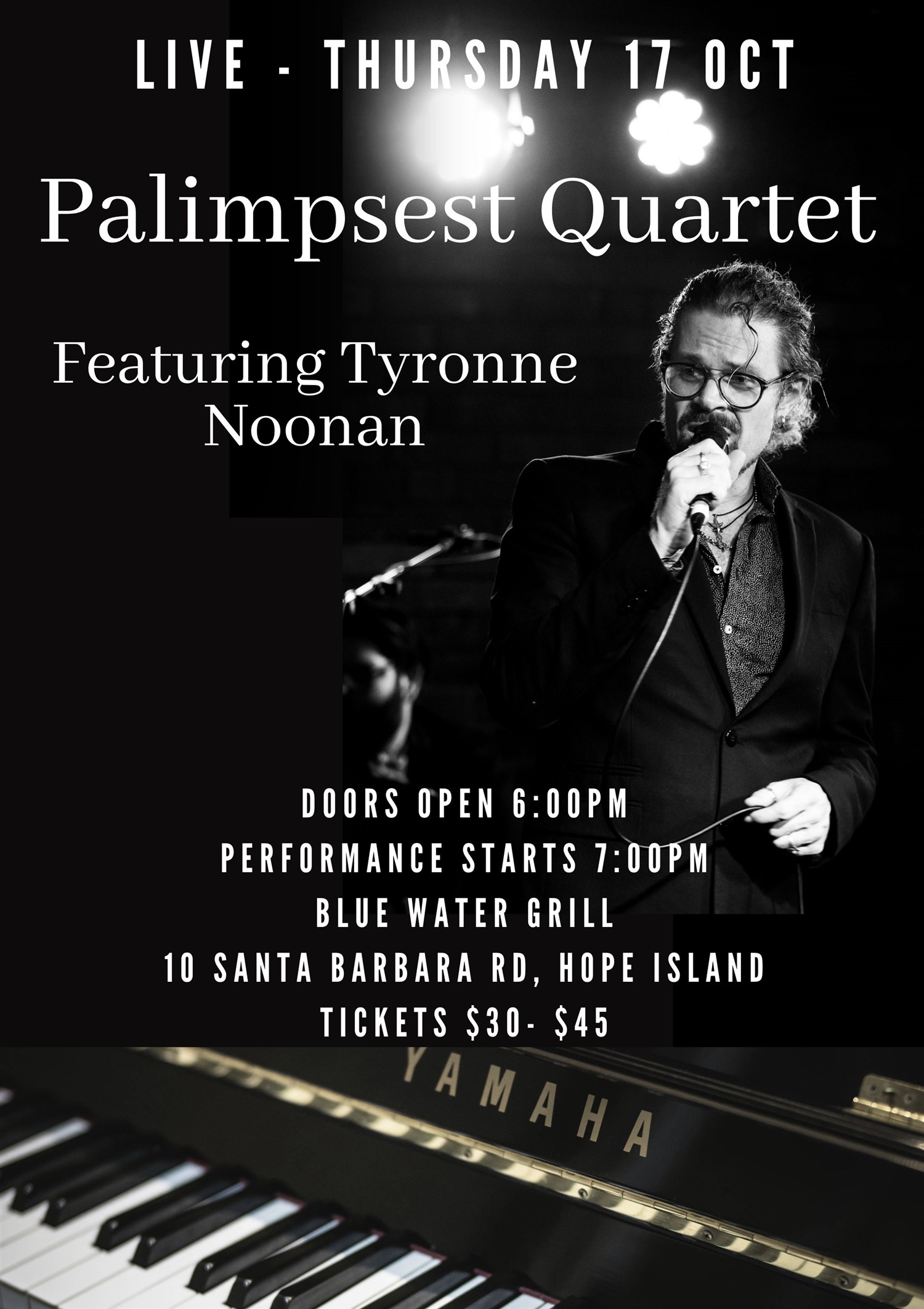 Get information & buy tickets to Palimpsest Featuring Tyrone Noonan (Quartet)  on Oct 17, 18:00 @Hope Island Jazz - Blue Water Grill | Hope Island Jazz