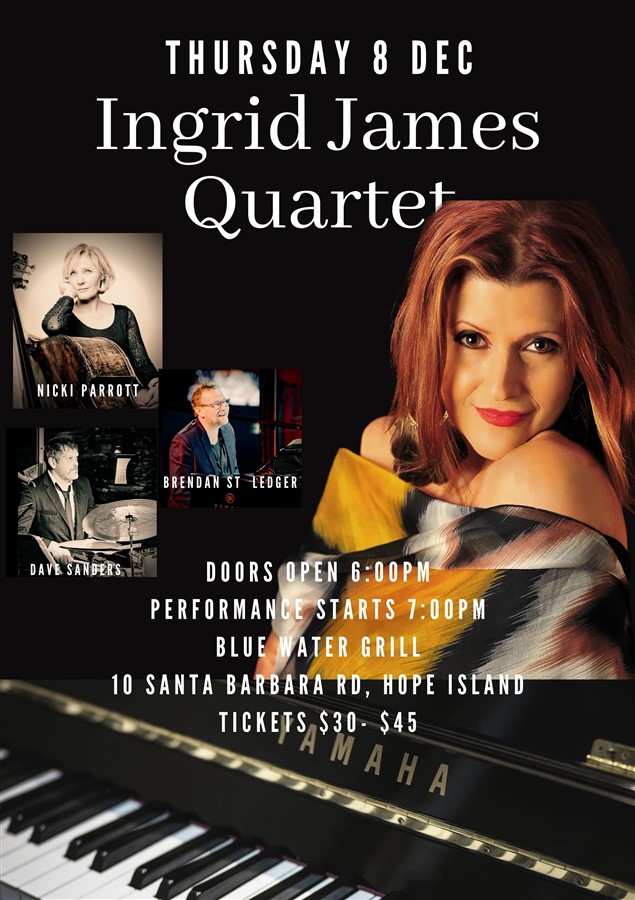 Get Information and buy tickets to Ingrid James Quartet  on Hope Island Jazz