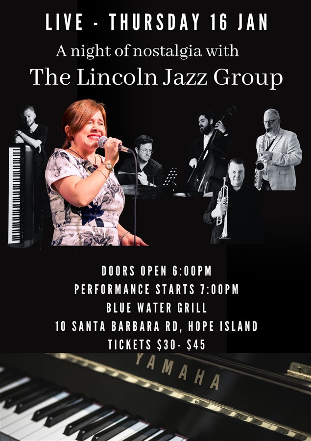 Get Information and buy tickets to A night of nostalgia with The Lincoln Jazz Group  on Hope Island Jazz