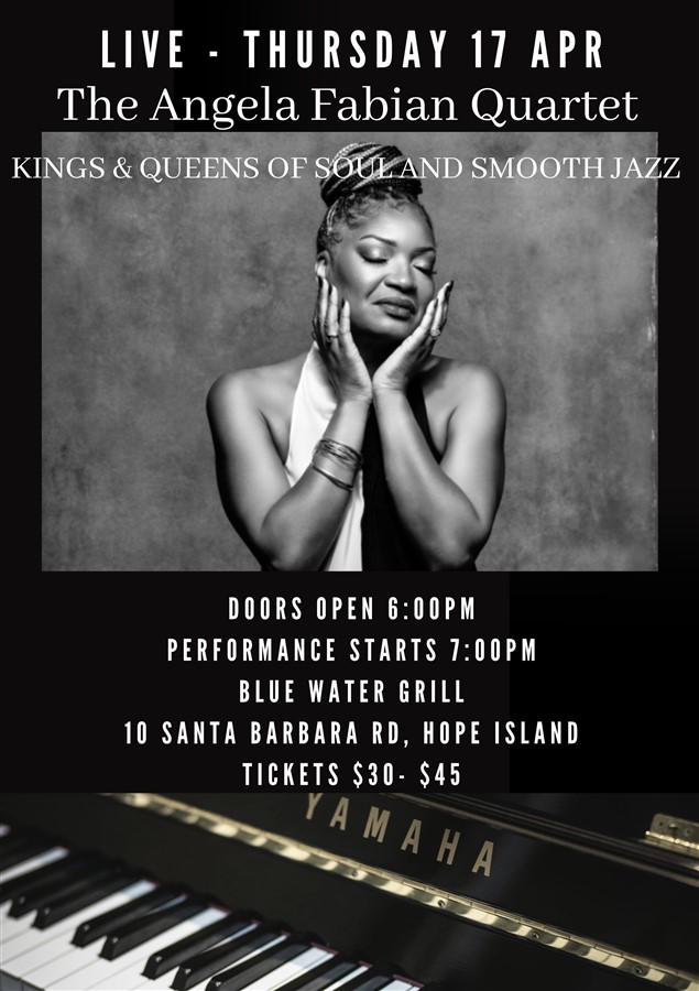 Get Information and buy tickets to The Angela Fabian Quartet KINGS & QUEENS OF SOUL AND SMOOTH JAZZ on Hope Island Jazz