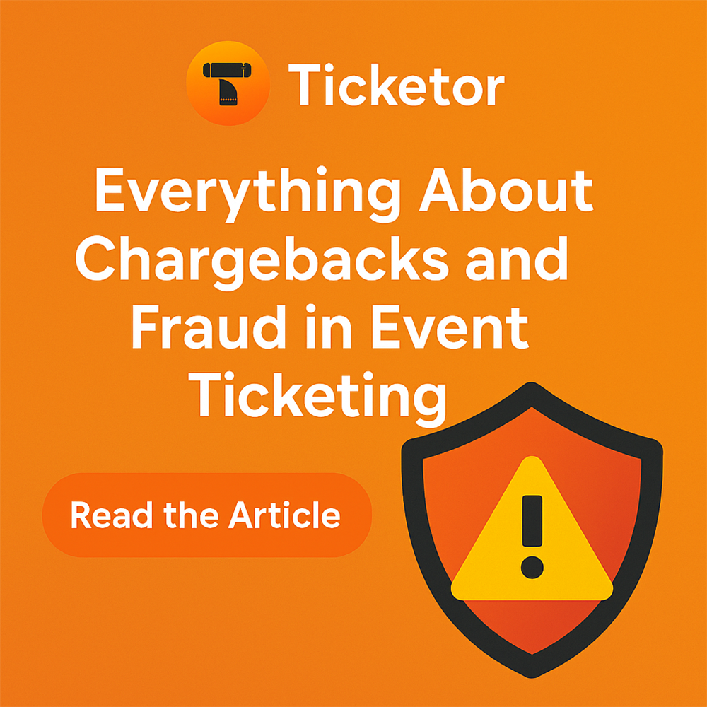 Everything About Chargeback and Fraud in Event Ticketing
