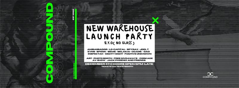 COMPOUND LAUCH PARTY ( RESIDENTS RAVE )