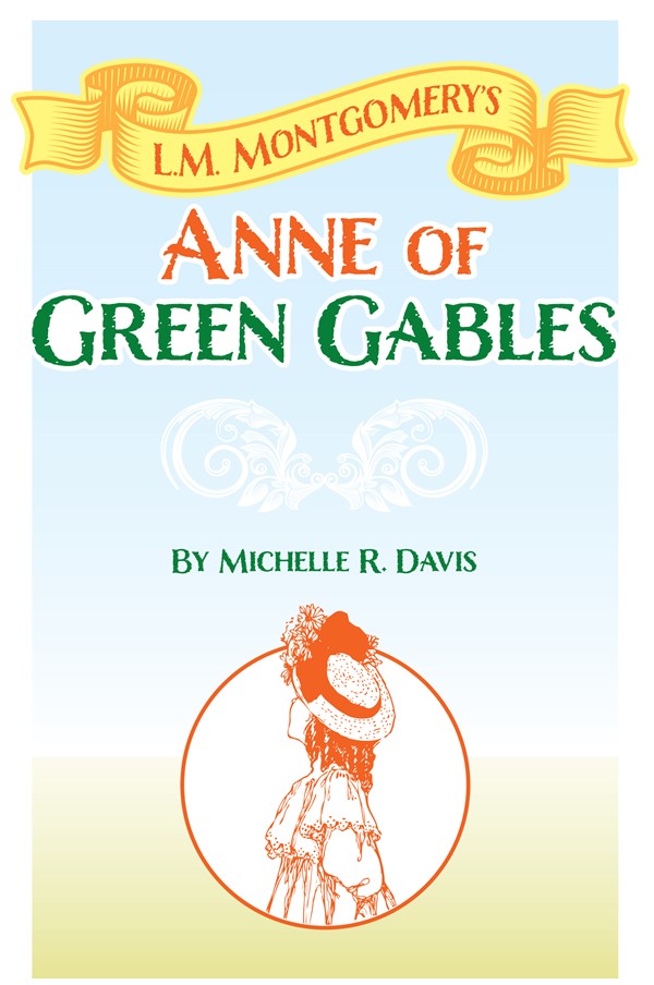 L.M. Montgomery's Anne of Green Gables