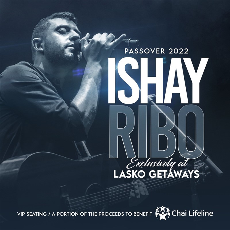 VIP Ishay Ribo Passover 2022