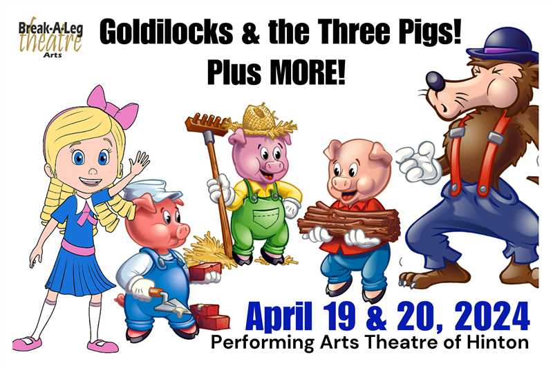 Get Information and buy tickets to Goldilocks and the Three...PIGS! Plus MORE! Written by Larry Damico   Direction by Don Engerdahl on Break-A-Leg Theatre