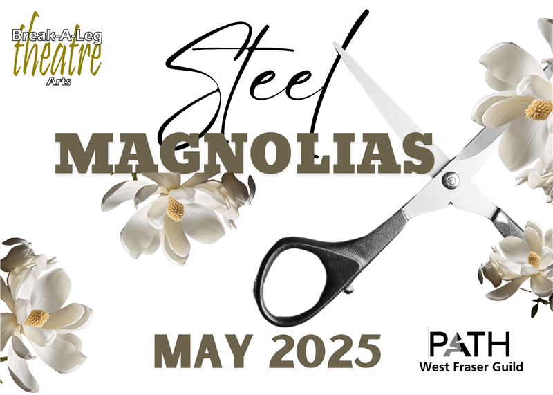 Get Information and buy tickets to Steel Magnolias by Robert Harling Directed by Don Engerdahl on Break-A-Leg Theatre