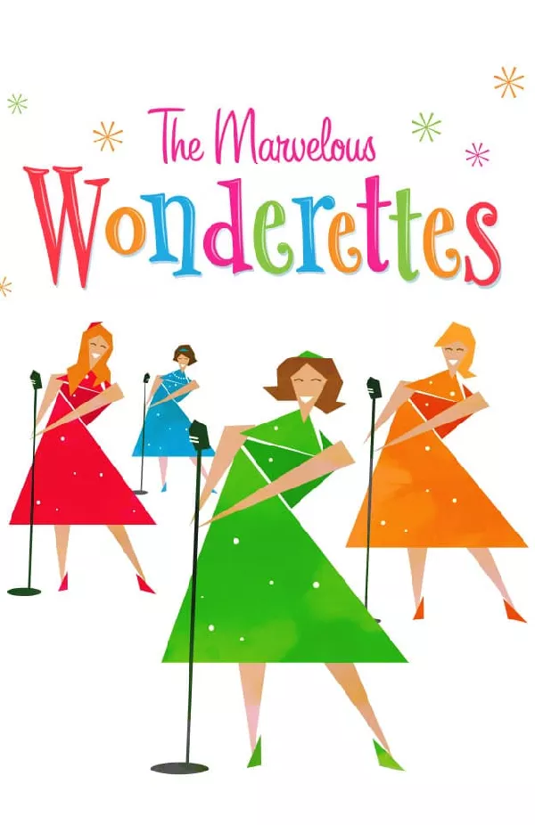 Get Information and buy tickets to The Marvelous WONDERETTES Written by Roger Bean on Break-A-Leg Theatre