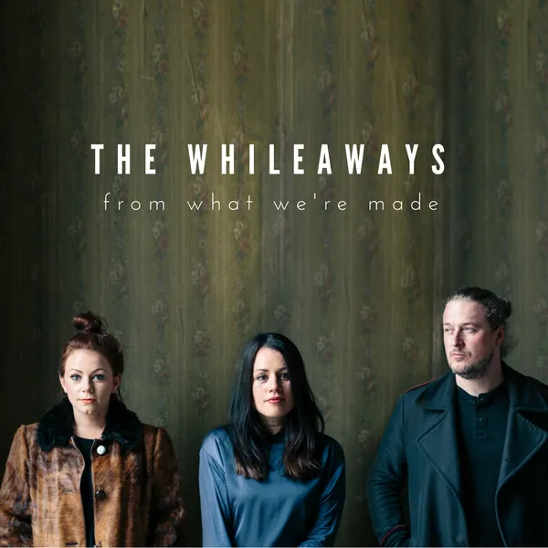 THE WHILEAWAYS