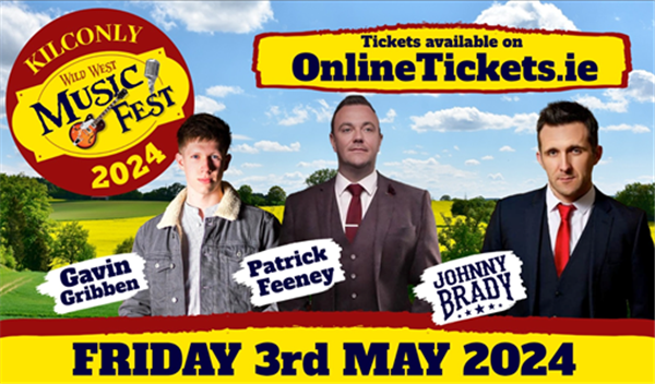 Get Information and buy tickets to Wild West Music Fest 2024 Friday Johnny Brady + Patrick Feeney + Gavin Gribben on onlinetickets ie