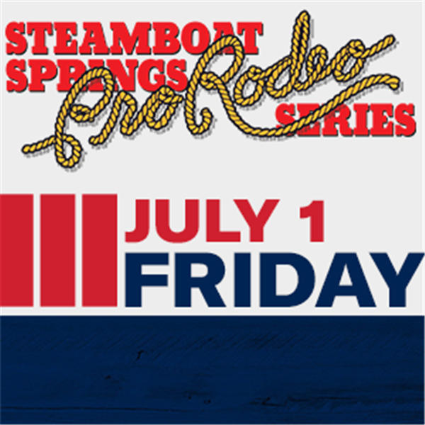 Get Information and buy tickets to Steamboat Springs Pro Rodeo Series Friday - July 1st, 2022 on Prorodeotix.com