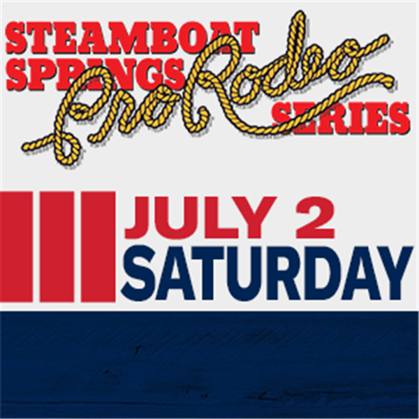Get Information and buy tickets to Steamboat Springs Pro Rodeo Series Saturday - July 2nd, 2022 on Prorodeotix.com