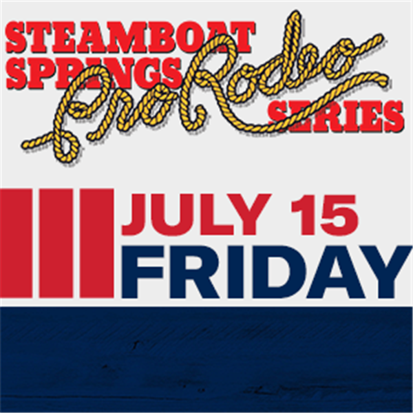 Get Information and buy tickets to Steamboat Springs Pro Rodeo Series Friday - July 15th, 2022 on Prorodeotix.com