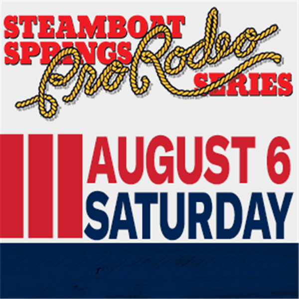 Get Information and buy tickets to Steamboat Springs Pro Rodeo Series Saturday - August 6th, 2022 on Prorodeotix.com