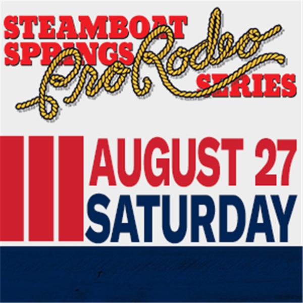 Get Information and buy tickets to Steamboat Springs Pro Rodeo Series Saturday - August 27th, 2022 on Prorodeotix.com