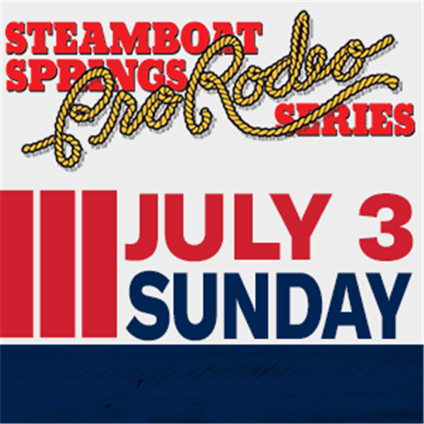Get Information and buy tickets to Steamboat Springs Pro Rodeo Series Sunday - July 3rd, 2022 on Prorodeotix.com