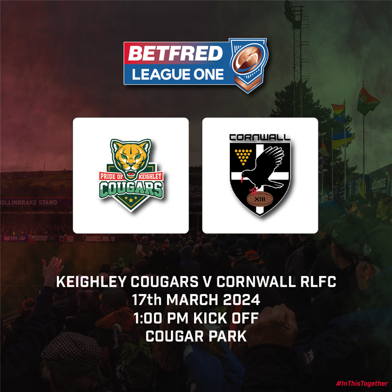 Get Information and buy tickets to League One R1 - Cornwall RLFC  on Keighley Cougars