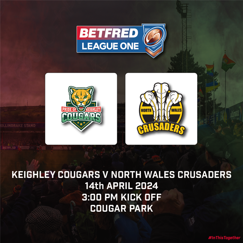 Get Information and buy tickets to League One R5 - North Wales Crusaders  on Keighley Cougars